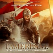 Jonathan Keith - Tamerlane: Rise of the Last Conqueror (Original Motion Picture Soundtrack) (2026) [Hi-Res]