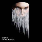 R.Korner - Specific Memories (2023)