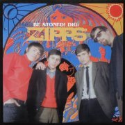 The Zipps - Be Stoned! Dig: Zipps (Remastered) (1999)