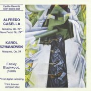 Easley Blackwood - Casella: Sonatina / 9 Pezzi / Szymanowski: Masques (1991)