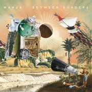 Manja - Between Borders (2025) [Hi-Res]