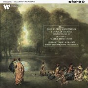 Herbert von Karajan & Berliner Philharmoniker - Mozart: Eine kleine Nachtmusik, 3 German Dances & Symphony No. 29 - Handel: Water Music Suite (2025) [Hi-Res]