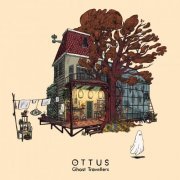 OTTUS - Ghost Travellers (2022) [Hi-Res]