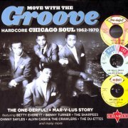 VA - Move With The Groove (Hardcore Chicago Soul 1962-1970) (2012)