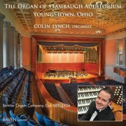 Colin Lynch - The Organ of Stambaugh Auditorium, Youngstown, Ohio (2013)