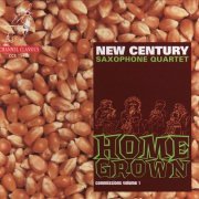 New Century Saxophone Quartet - Home Grown: Commissinos Volume 1 (1999)