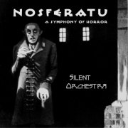 Silent Orchestra - Nosferatu, A Symphony of Horror (Remastered) (2025) [Hi-Res]