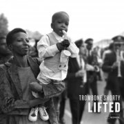 Trombone Shorty - Lifted (2022) [Hi-Res]