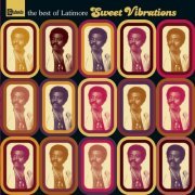 Latimore - Sweet Vibrations - The Best Of Latimore (2004)