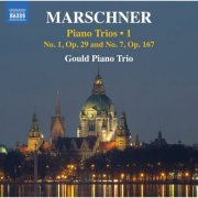 Gould Piano Trio - Marschner: Piano Trios, Vol. 1 (2024) [Hi-Res]