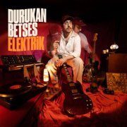 Durukan Betses - Elektrik (2024) Hi-Res