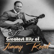 Jimmy Reed - Greatest Hits of Jimmy Reed (2024)