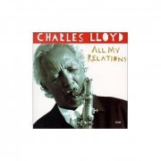 Charles Lloyd - All my relations (1995) FLAC