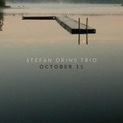 Stefan Orins Trio - October 11 (2022) Hi Res