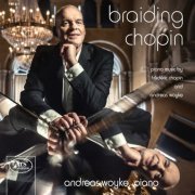 Andreas Woyke - Braiding Chopin (2019)