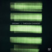 Gronny - Through Changes (2019)