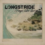 Longstride - Days Like These (2013) flac