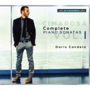 Dario Candela - Cimarosa: Complete Keyboard Sonatas, Vol. 1 (2016) [Hi-Res]