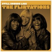 The Flirtations - Still Sounds Like The Flirtations (2024) [Hi-Res]