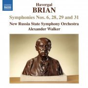 New Russia State Symphony Orchestra - Havergal Brian: Symphonies Nos. 6, 28, 29 & 31 (2015)