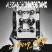 Alessandro Napolitano - A Long Day (With My Friends) (2021) FLAC