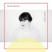 Alondra Bentley - Resolutions (2015)