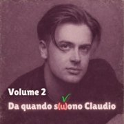 Claudio Zucchetti - Da Quando S(U)ono Claudio, Vol. 2 (2026)