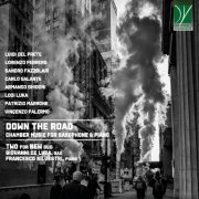 Francesco Silvestri, Giovanni De Luca, TWO for NEW duo - Down the Road: Chamber Music for Saxophone & Piano (2020)