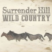 Surrender Hill - Wild Country (2026)