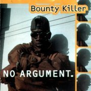 Bounty Killer - No Argument (1995)