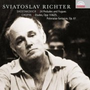 Sviatoslav Richter - Shostakovich: 24 Preludes and Fugues, Op. 87 / Chopin: Etudes and Polonaise (2008)