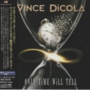 Vince DiCola - Only Time Will Tell (2021)