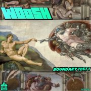 Woosh - Boundary Test 1 (2025)