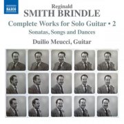 Duilio Meucci - Smith Brindle: Complete Works for Solo Guitar, Vol. 2 (2025) [Hi-Res]