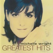 Michelle Wright - Greatest Hits (2000)