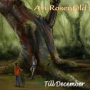 Avi Rosenfeld - Till December (2015)