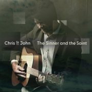 Chris St John - The Sinner and the Saint (2023)