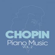 Various Artists - Chopin: Piano Music, Vol. 2 (2023)