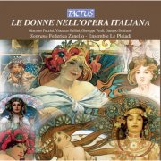 Federica Zanello, Paola Devoti, Elena Cecconi, Ensemble le Pleiadi - Le Donne nell'Opera Italiana - The Women in the Italian Opera (2009)