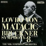 Lovro Von Matacic - Bruckner: Symphony No.8 (1984)