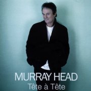 Murray Head - Tete a Tete (2007)