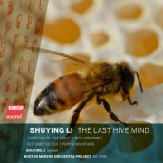 Boston Modern Orchestra Project, Gil Rose, Shuying Li - Shuying Li: The Last Hive Mind (2025) [Hi-Res]