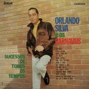 Orlando Silva - Orlando Silva e os Carnavais (Sucessos de Todos os Tempos) (1969/2018)