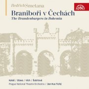 Karel Kalaš, Zdeněk Otava, Bohumír Vích, Milada Šubrtová, Jan Hus Tichý, Prague National Theatre Orchestra - Smetana: The Brandenburgers in Bohemia (2024) [Hi-Res]