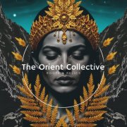 VA - The Orient Collective: Roots & Relics (2026)