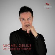 Micael Gelius - Der Vogel als Prophet (Micael Gelius) (2022)