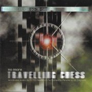 Parallel or 90 Degrees - No More Travelling Chess (1999)