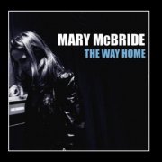 Mary McBride - The Way Home (2010)