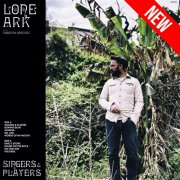Lone Ark, Roberto Sanchez - Singers & Players (2025)