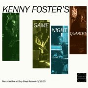 Ken Foster's Game Night - Kenny Foster's Game Night Quartet (2025) Hi-Res